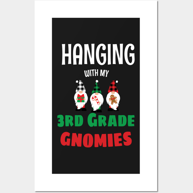 Hanging with my Third Grade Gnomies - Funny Garden Gnome Pajama Gift - Third Grade Gnomes Christmas Gift Wall Art by WassilArt